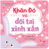  Bé Thông Minh - Bé Con Ham Hỏi - Khăn Đỏ Và Đôi Tai Xinh Xắn - Bìa Cứng 