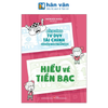  Bồi Dưỡng Tư Duy Tài Chính Cho Học Sinh Tiểu Học - Hiểu Về Tiền Bạc 
