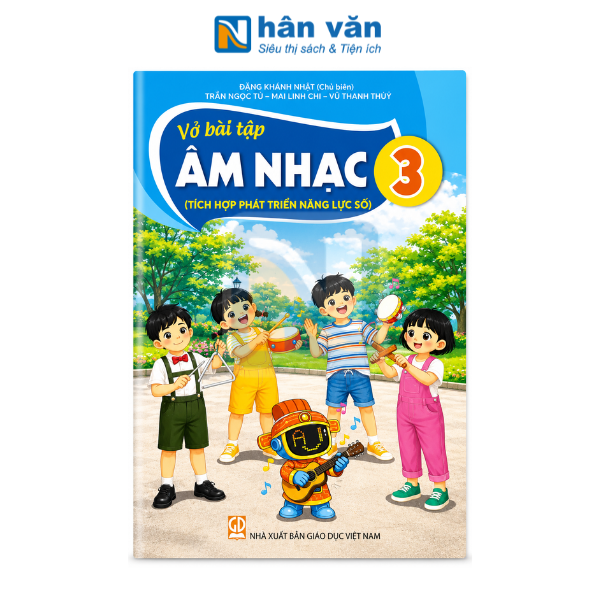 Vở Bài Tập Âm Nhạc Lớp 3- Tập 2 - Tích Hợp Phát Triển Năng Lực Số - Kết Nối Tri Thức - 2026 - nhanvan.vn
