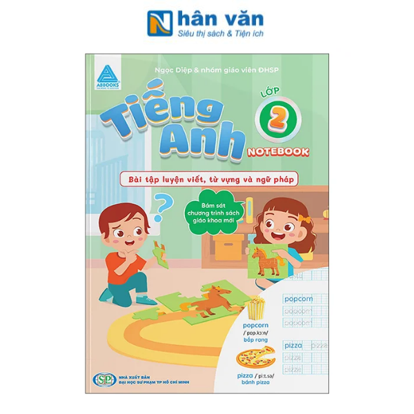 Tiếng Anh Lớp 2 - Notebook - Bài Tập Luyện Viết, Từ Vựng Và Ngữ Pháp - nhanvan.vn