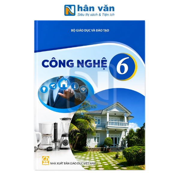 Công Nghệ Lớp 6 - Kết Nối Tri Thức Với Cuộc Sống - 2026 - nhanvan.vn