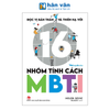  Đọc Vị Bản Thân Và Thiên Hạ Với 16 Nhóm Tính Cách MBTI 