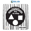  Em Bé Hạnh Phúc - Kích Thích Thị Giác Cho Bé - Đen Và Trắng - Hình Khối - Bìa Cứng 