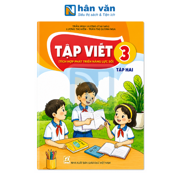 Tập Viết Lớp 3- Tập 2 - Tích Hợp Phát Triển Năng Lực Số - Kết Nối Tri Thức - 2026 - nhanvan.vn