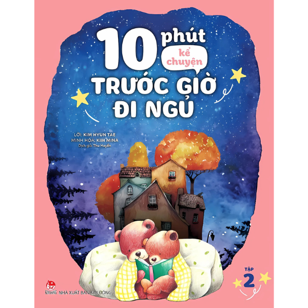 10 phút kể chuyện trước giờ đi ngủ - Tập 2