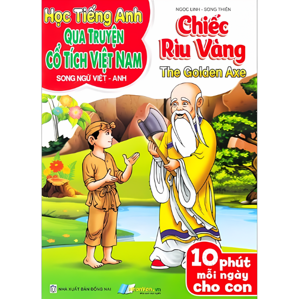  Học Tiếng Anh Qua Truyện Cổ Tích Việt Nam - Song Ngữ Việt Anh - Chiếc Rìu Vàng 