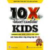  10X Kids- Grant Cardon - Dream Big And Live A 10X Life - Hỡi Thiếu Niên! Hãy Sống Gấp 10 Lần 