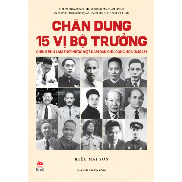  Chân dung 15 vị Bộ trưởng Chính phủ lâm thời nước Việt Nam DâSản phẩm chính hãng, chất lượng cao, giá tốt tại nhanvan.vnn chủ Cộng hòa (8.1945) 