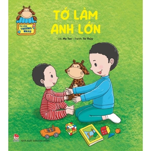  Cả Nhà Thương Nhau - Tớ Làm Anh Lớn 