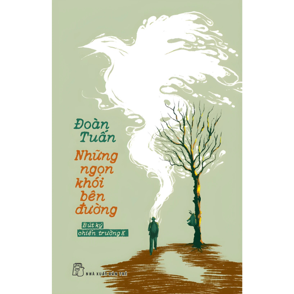  Những ngọn khói bên đường (Bút ký chiến trường K) 