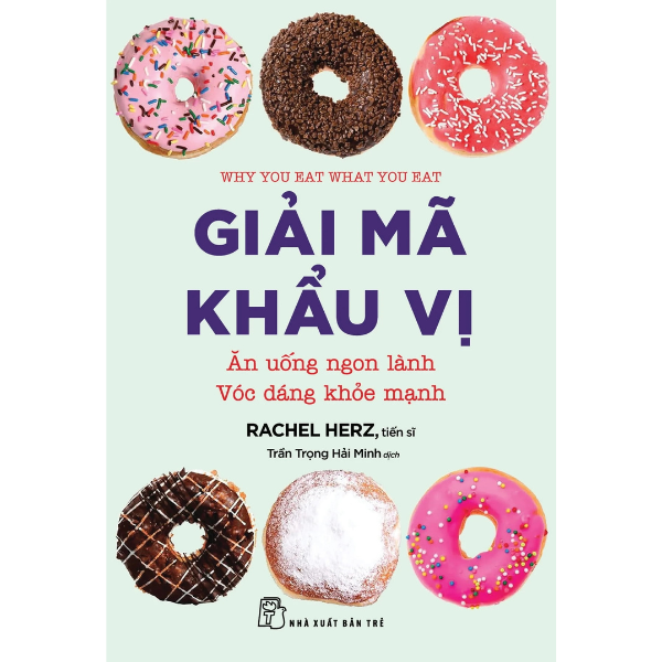  Giải mã khẩu vị: Ăn uống ngon lành - Vóc dáng khỏe mạnh 