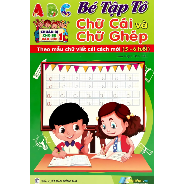 CBCBVL1 - Bé tập tô chữ cái và chữ ghép (5-6 tuổi) (ĐN) - nhanvan.vn