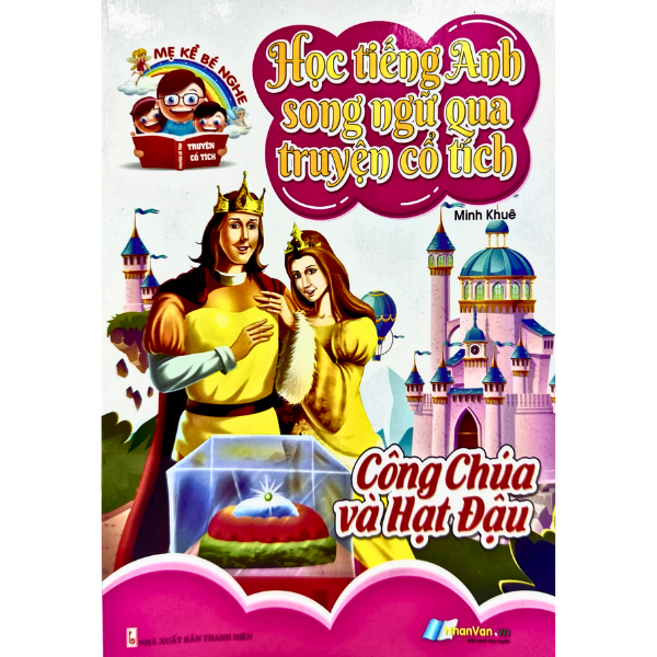 Học Tiếng Anh Song Ngữ Qua Truyện Cổ Tích - Công Chúa Và Hạt Đậu