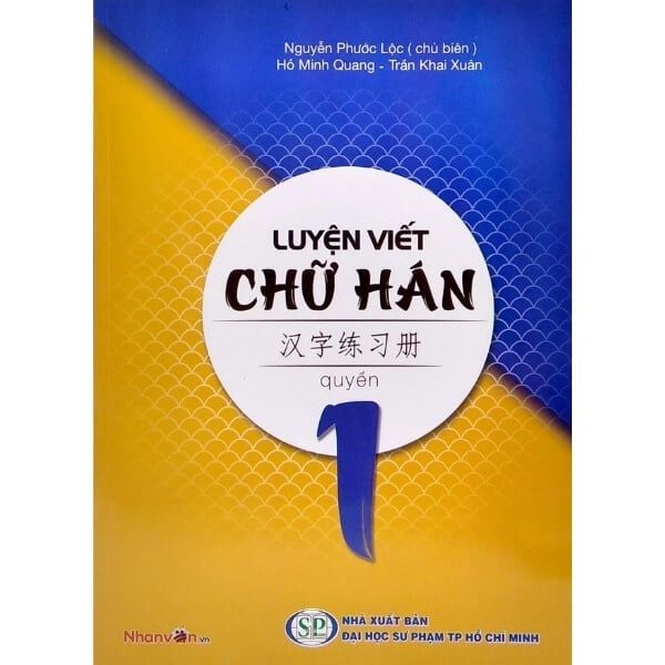 Luyện Viết Chữ Hán - Tập 1 - nhanvan.vn