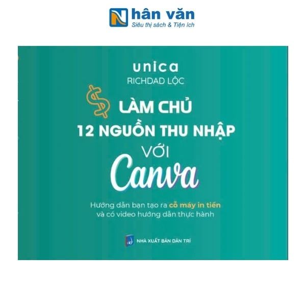  Làm Chủ 12 Nguồn Thu Nhập Với Canva 