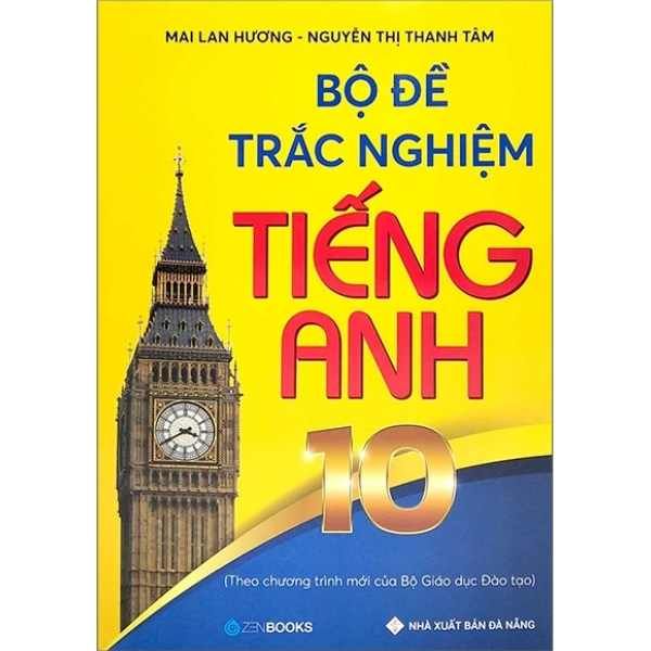  Bộ Đề Trắc Nghiệm TA 10 ( Theo CTM của Bộ Giáo dục Đào Tạo) 
