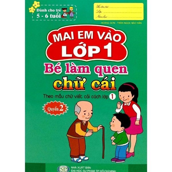  Mai Em Vào Lớp 1 - Bé Làm Quen Chữ Cái - Quyển 2 