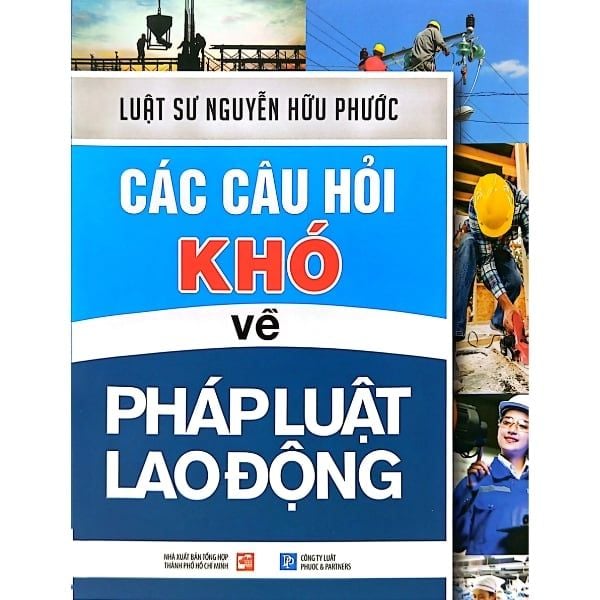 Các Câu Hỏi Khó Về Pháp Luật Lao Động - nhanvan.vn