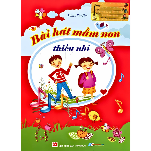  Bài Hát Mầm Non Thiếu Nhi - Kèm File Âm Thanh 