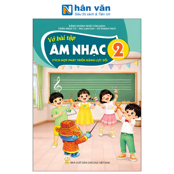 Vở Bài Tập Âm Nhạc Lớp 2 - Tích Hợp Phát Triển Năng Lực Số - Kết Nối Tri Thức - Chuẩn Mới Nhất 2026 - nhanvan.vn