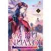  [Light Novel] Ác Nữ Nửa Vời - Truyền Kì Hoán Hồn Đổi Xác - Tập 2 