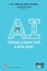  AI For Everything - AI Trong Khám Phá Khoa Học 
