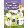  Vở Bài Tập Hoạt Động Trải Nghiệm Lớp 3 - Tích Hợp Phát Triển Năng Lực Số - Kết Nối Tri Thức - 2026 