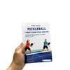  Pickleball - 7 Ngày Chinh Phục Sân Đấu - Hướng Dẫn Bằng Hình Ảnh Từ Cơ Bản Đến Thực Chiến 