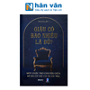  Giàu Có Bao Nhiêu Là Đủ? - Một Cuộc Trò Chuyện Giữa Kẻ Đã Có Tất Cả Và Vũ Trụ - Bìa Cứng 