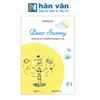  Dear Sunny - Những Bức Thư Trao Gửi Yêu Thương Và Trí Tuệ 