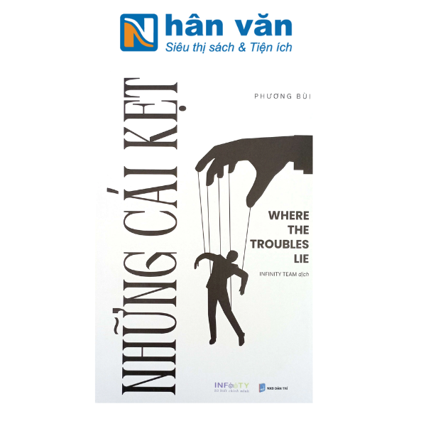 Những Cái Kẹt - Where The Troubles Lie - nhanvan.vn