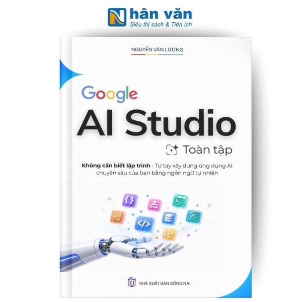 Google AI Studio Toàn Tập - Không Cần Biết Lập Trình - Tự Tay Xây Dựng Ứng Dụng AI Chuyên Sâu - nhanvan.vn