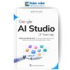  Google AI Studio Toàn Tập - Không Cần Biết Lập Trình - Tự Tay Xây Dựng Ứng Dụng AI Chuyên Sâu 