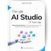  Google AI Studio Toàn Tập - Không Cần Biết Lập Trình - Tự Tay Xây Dựng Ứng Dụng AI Chuyên Sâu 