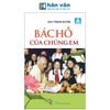  Bác Hồ Của Chúng Em 