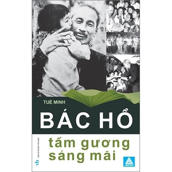 Bác Hồ - Tấm Gương Sáng Mãi - nhanvan.vn