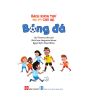 Bách Khoa Thư Đầu Đời Cho Bé - Bóng Đá 