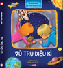  Bách Khoa Thư Qua Từng Trang Lật Mở - Vũ Trụ Diệu Kì - Bìa Cứng 