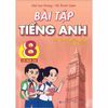 Bài Tập Tiếng Anh 8 - Có Đáp Án (Dùng Kèm SGK Tiếng Anh 8 Global Success)