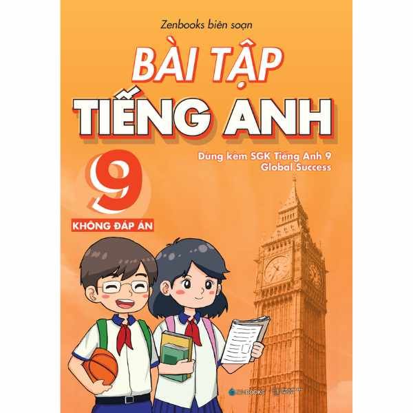  Bài Tập Tiếng Anh 9 - Không Đáp Án (Dùng Kèm SGK Global Success) 