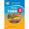  Bài Tập Toán Lớp 8 - Tập 1 - Kết Nối Tri Thức - 2026 