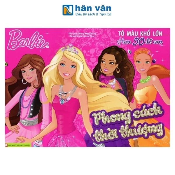 Barbie Phong Cách Thời Thượng Barbie - Tô Màu Cỡ Lớn Với Hơn 50 Đề Can - nhanvan.vn
