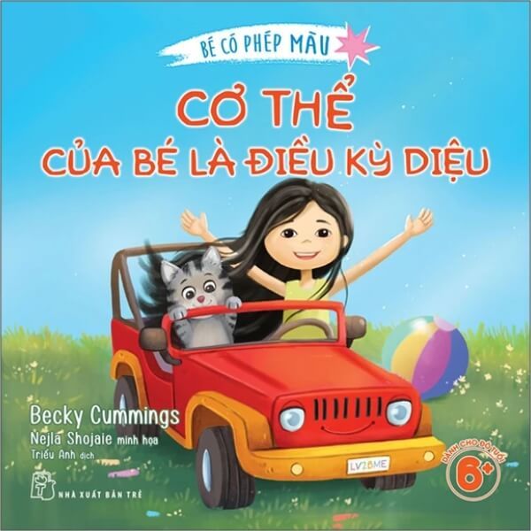 Bé Có Phép Màu - Cơ Thể Của Bé Là Điều Kỳ Diệu - nhanvan.vn