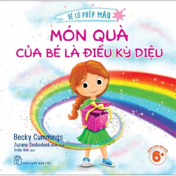  Bé Có Phép Màu - Món Quà Của Bé Là Điều Kỳ Diệu 