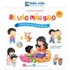  Bé Vào Mẫu Giáo - Những Kỹ Năng Nhỏ Cho Ngày Đến Lớp 