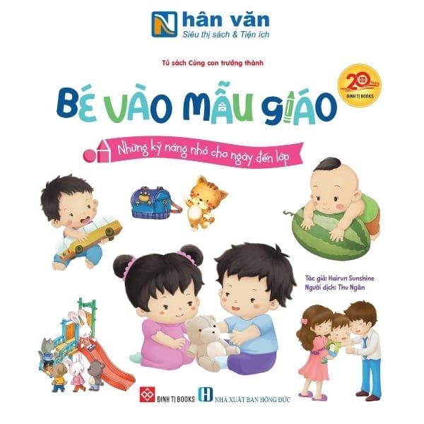 Bé Vào Mẫu Giáo - Tâm Lý Vững Vàng, Sẵn Sàng Đến Lớp - nhanvan.vn
