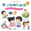  Bé Vào Mẫu Giáo - Tâm Lý Vững Vàng, Sẵn Sàng Đến Lớp 