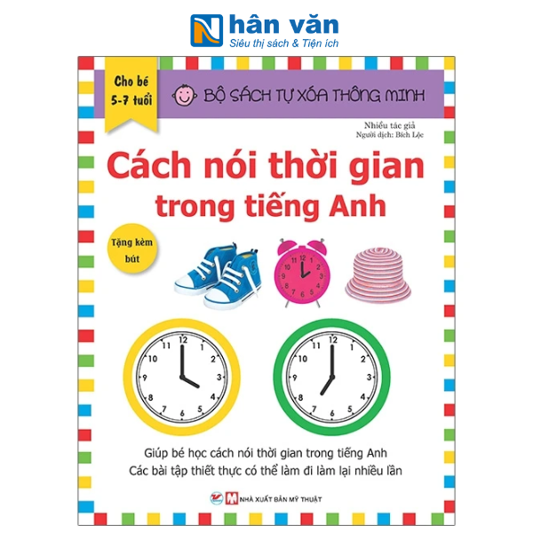 Bộ Sách Tự Xóa Thông Minh - Cách Nói Thời Gian Trong Tiếng Anh (5 -7 Tuổi) - nhanvan.vn