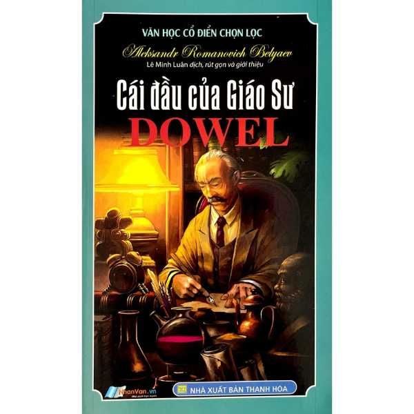  [PHIÊN CHỢ SÁCH CŨ] Cái Đầu Của Giáo Sư Dowel 