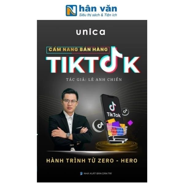 Cẩm Nang Bán Hàng Tiktok - Hành Trình Từ Zero-Hero - nhanvan.vn